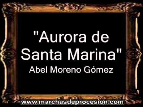 Aurora de Santa Marina - Abel Moreno Gómez [BM]