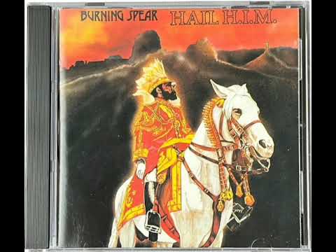 Burning Spear - HAiL H.I.M