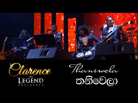 තනිවෙලා - Thaniwela - Clarence the LEGEND Unplugged 02
