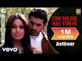 Tum Mujhe Bas Yun Hi Best Video Aetbaar John Abraham Bipasha Basu Kumar Sanu