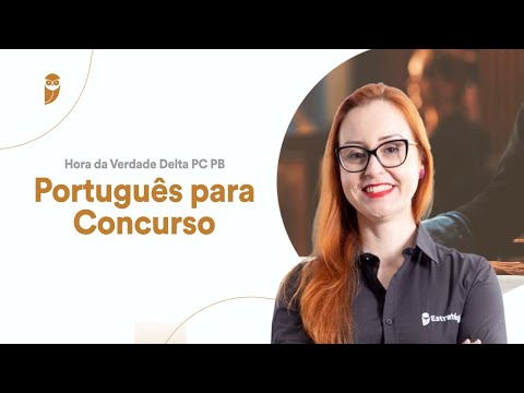 Português para Concurso - Hora da Verdade para Delta da PC PB