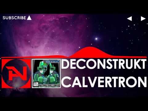 Calvertron & Messinian - Deconstrukt (Original Mix)