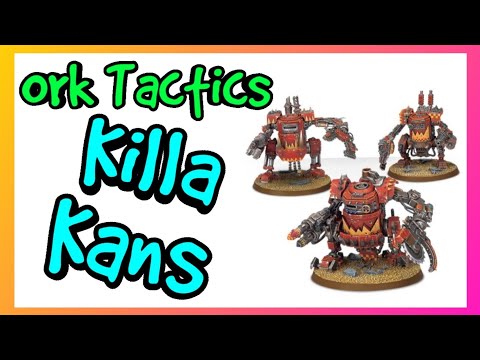 Ork Tactics - Killa Kans - Warhammer 40k 10th Edition