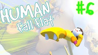 【HumanFallFlat】第6話『舞う！ケチャップ20歳。』