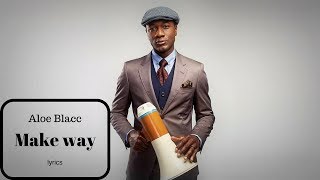 Aloe Blacc - Make Way (lyrics)