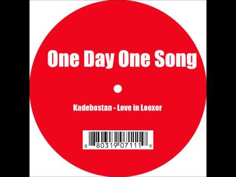 Kadebostan - Love in Looxor