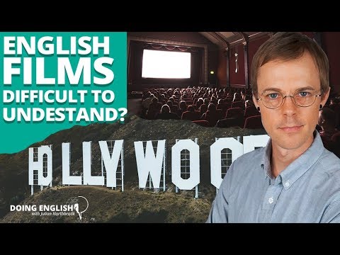 Why Are Films Difficult to Understand in English?