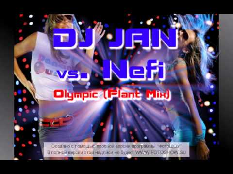 DJ Jan vs Nefi  - Olympic (Inf'plat mix).avi