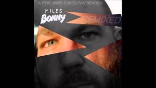 Miles Bonny - Nothin But You (Spinnerty Remix)