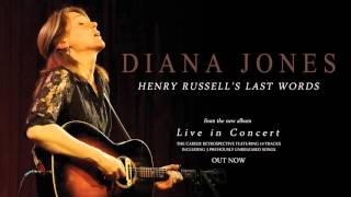 Diana Jones - Henry Russell&#39;s Last Words (Live)