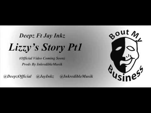 Deepz Ft Jay Inkz - Lizzy's Story [AUDIO] @DeepzOfficial @JayInkz