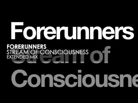 Forerunners - Stream of Consciousness