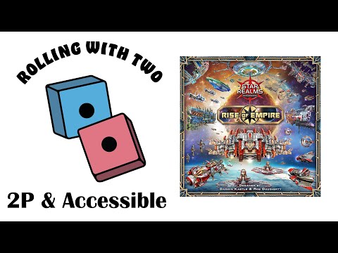 Rolling With Two: Star Realms: Rise of Empire