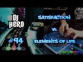 DJ Hero - Satisfaction vs. Elements Of Life 100% FC (Expert)