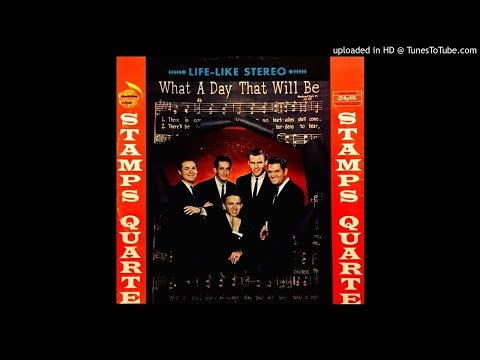 What A Day That Will Be LP - The Stamps Quartet (1964) [Full Album]