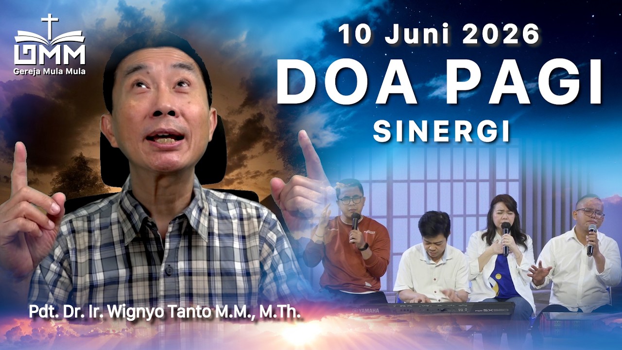 DOA PAGI | Sinergi – 10 Juni 2026 | Ps. Dr. Wignyo Tanto