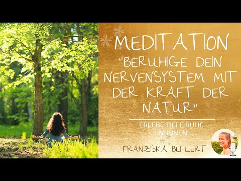 Entspannungsmeditation für dein Nervensystem | Mit der Kraft der Natur zur tiefen Ruhe im Innen