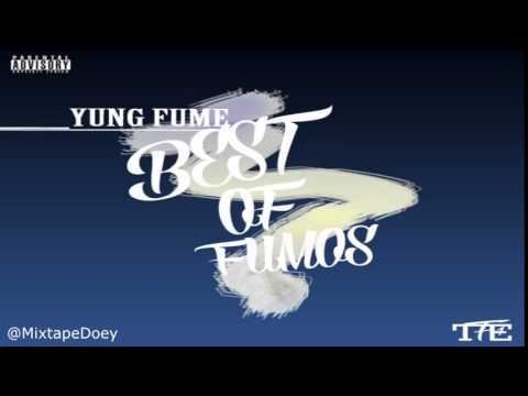 Yung Fume   Best of Fumos  Full Mixtape