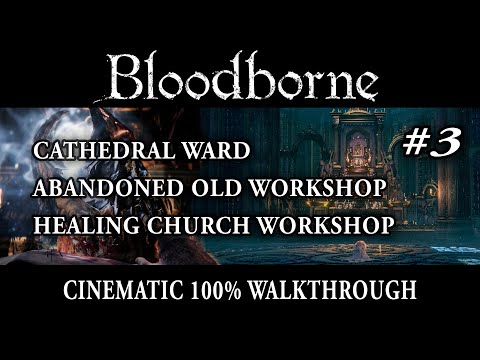 Bloodborne 3/10 - 100% Walkthrough - No commentary track