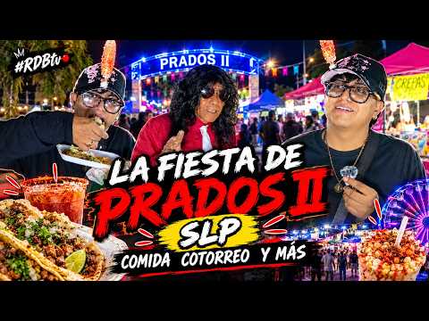 La FIESTA DE PRADOS ll SAN LUIS POTOSI | ¿LA COLONIA MAS PELIGROSA DEL ESTADO? COMIDA COTORREO Y MAS
