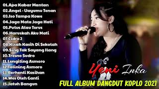 Download lagu YENI INKA || Apa Kabar Mantan || Full Album Dangdut Koplo Terbaru 2021 mp3 Download lagu YENI INKA || Apa Kabar Mantan || Full Album Dangdut Koplo Terbaru 2021 mp3