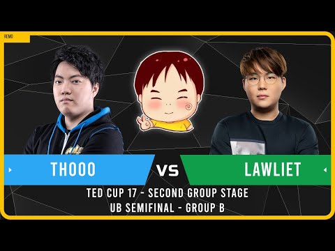WC3 - [NE] LawLiet vs TH000 [HU] - UB Semifinal - TeD Cup 17