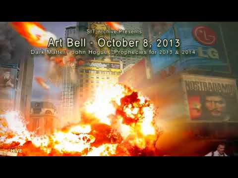 Art Bell's Dark Matter - John Hogue - Prophecies for 2013 and 2014