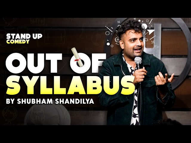 Out Of Syllabus | Standup Comedy by Shubham Shandilya SDDEFAULT Thumbnail