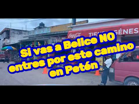 Si vas a Belice no vayas por esta carretera.
