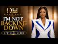 I’m Not Backing Down | Delana Hope (Official Video)