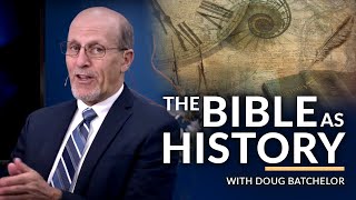 "The Bible as History" with Doug Batchelor