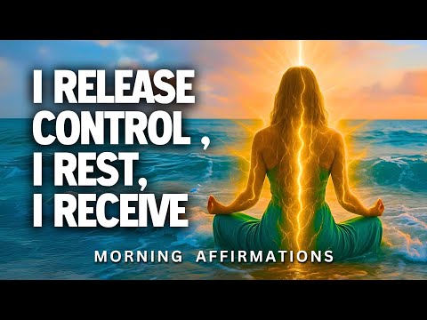 When You Let Go, This Happens! ✨ Start Your Day With These Powerful Affirmations