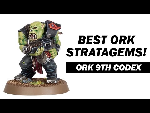 Ork 9th Edition Stratagems Review