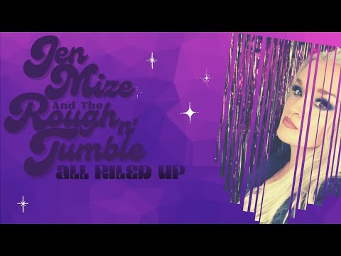 Jen Mize & The Rough N' Tumble- All Riled Up (Official Music Video)