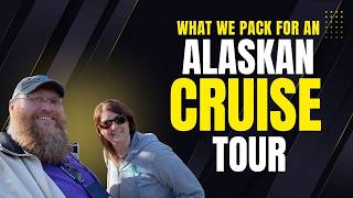 Alaska Cruise Tour: Must-Pack Items No One Talks About for 2026