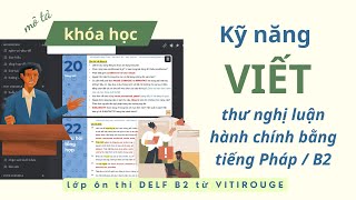 Mô tả khóa học | Kỹ năng viết DELF B2. Tout public. Điểm chính cần lưu ý