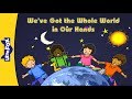 We've Got the Whole World in Our Hands | Nursery Rhymes | Classic | Little Fox | Songs for Kids