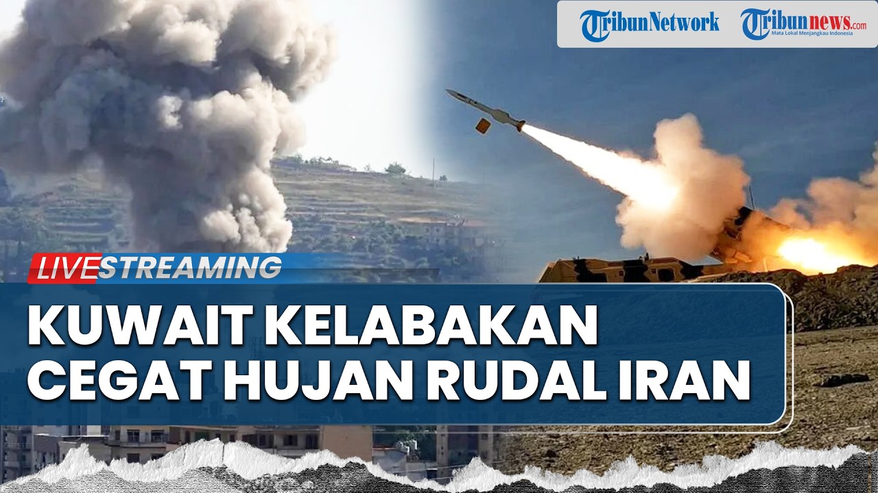 Kuwait Kelabakan Cegat Hujan Drone & Rudal Iran hingga Trump Murka ke Netanyahu Usai Serang Lebanon