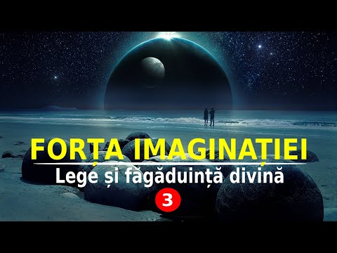 FORȚA IMAGINAȚIEI | LEGE ȘI FĂGĂDUINȚĂ DIVINĂ (3)
