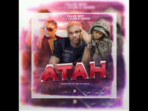 FALEE FT Y CELEB & XAVEN - ATAH