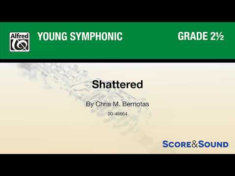 Shattered, by Chris M. Bernotas – Score & Sound