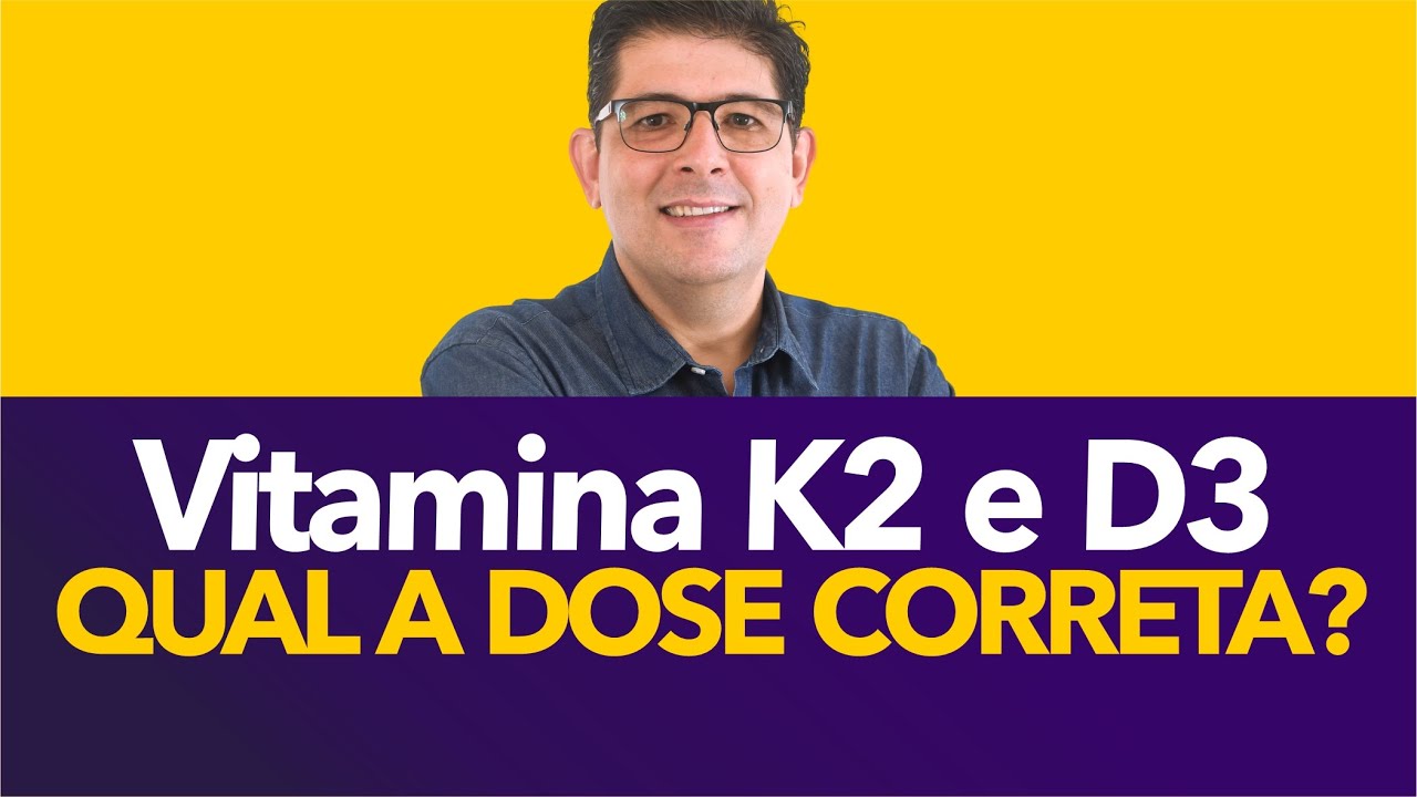 Qual a dose de vitamina K2 para se usar com a vitamina D3 | Dr Juliano Teles