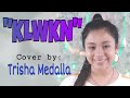 KLWKN - Music Hero (Cover by: Trisha Medalla)
