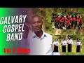 EBC Calvary Gospel Band Vol 2 Complete Videos Gospel Viralvideo