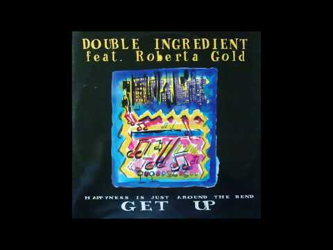 Double Ingredient Ft Roberta Gold - Happyness Is Just Around The Bend (Extended)