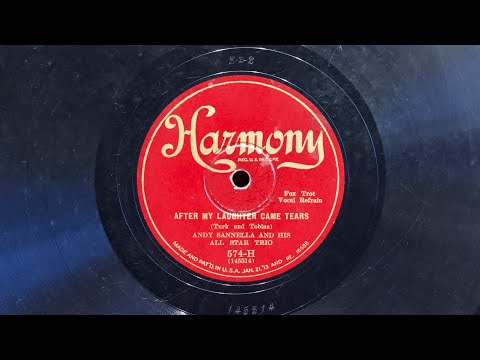 After My Laughter Came Tears • Andy Sannella and his All Star Trio (EMG Mark Xb Oversize Gramophone)