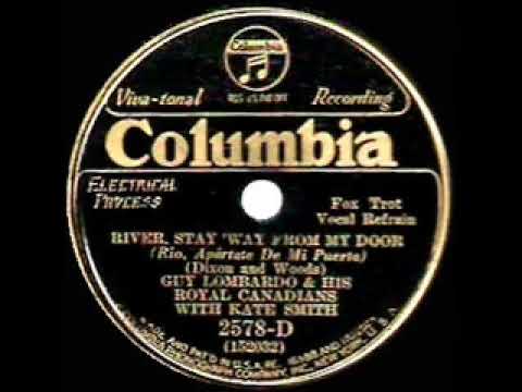 1932 HITS ARCHIVE: River Stay ‘Way From My Door - Kate Smith & Guy Lombardo