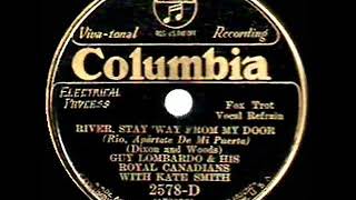 1932 HITS ARCHIVE: River Stay ‘Way From My Door - Kate Smith &amp; Guy Lombardo