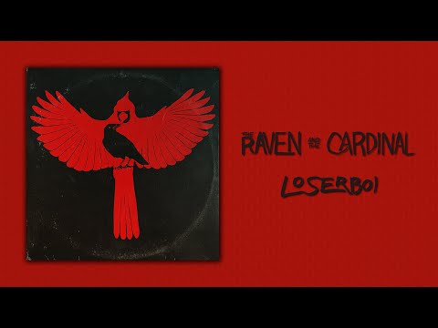 Loserboi - The Raven and the Cardinal (Full Album)