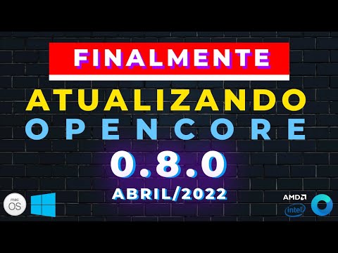 FINALMENTE - Como atualizar seu HACKINTOSH com OPENCORE 0.8.0 - Abril/2022 - Mudanças IMPORTANTES